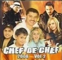Chef De Chef Vol. [Album Full] belea - Chef De Chef Vol. Costel Ciofu - Banii mei Denisa - Manele