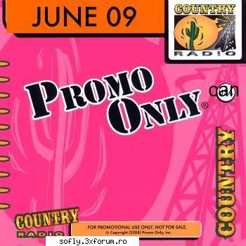 VA - Promo Only Canada Country Radio June 2009 - 1. Darius Rucker - Alright 3:49 2. The Road - Muzica Straina
